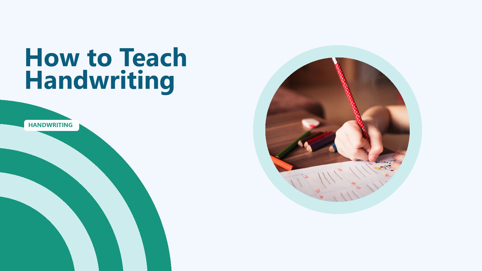 How to Teach Handwriting