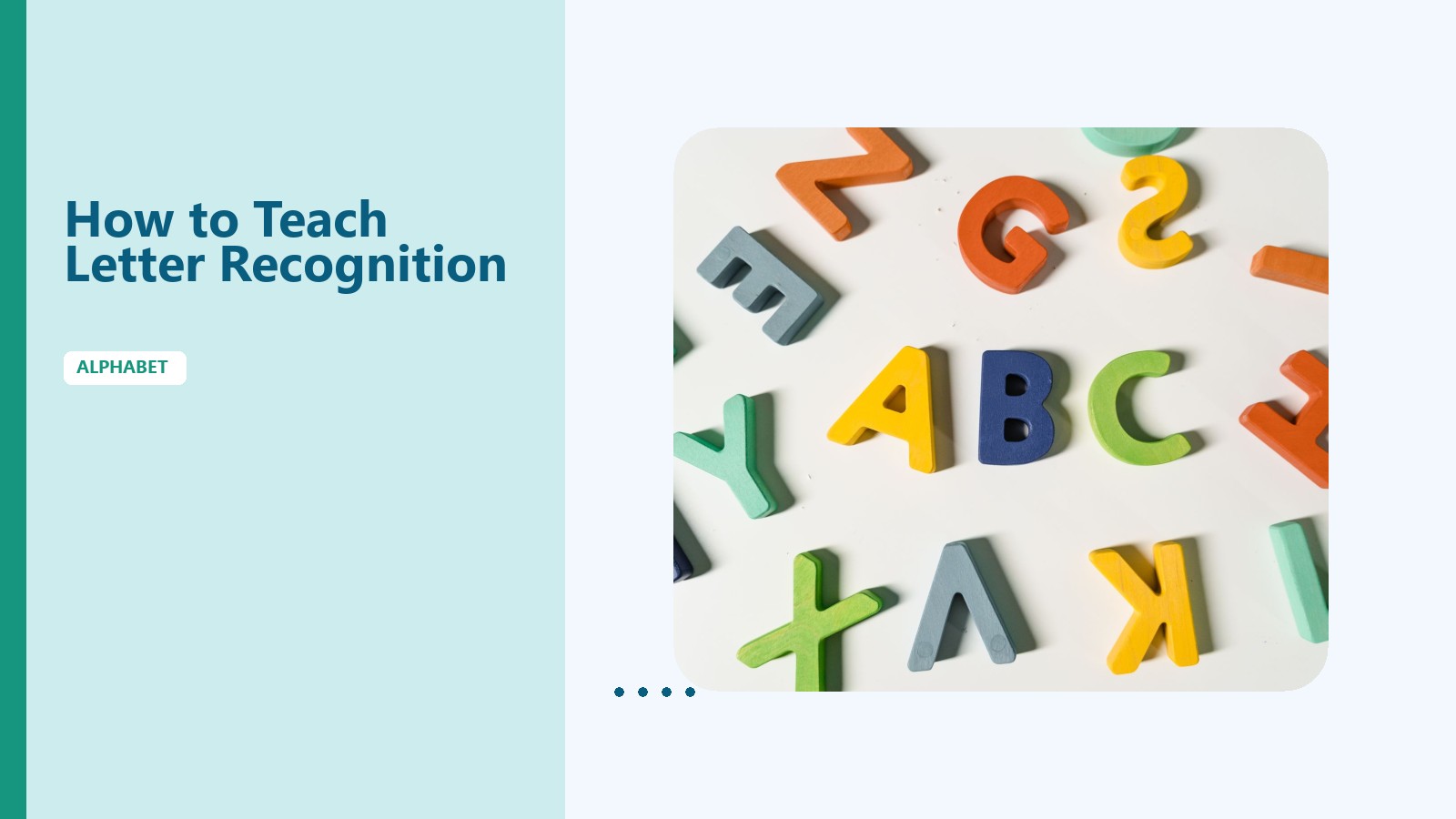 How to Teach Letter Recognition