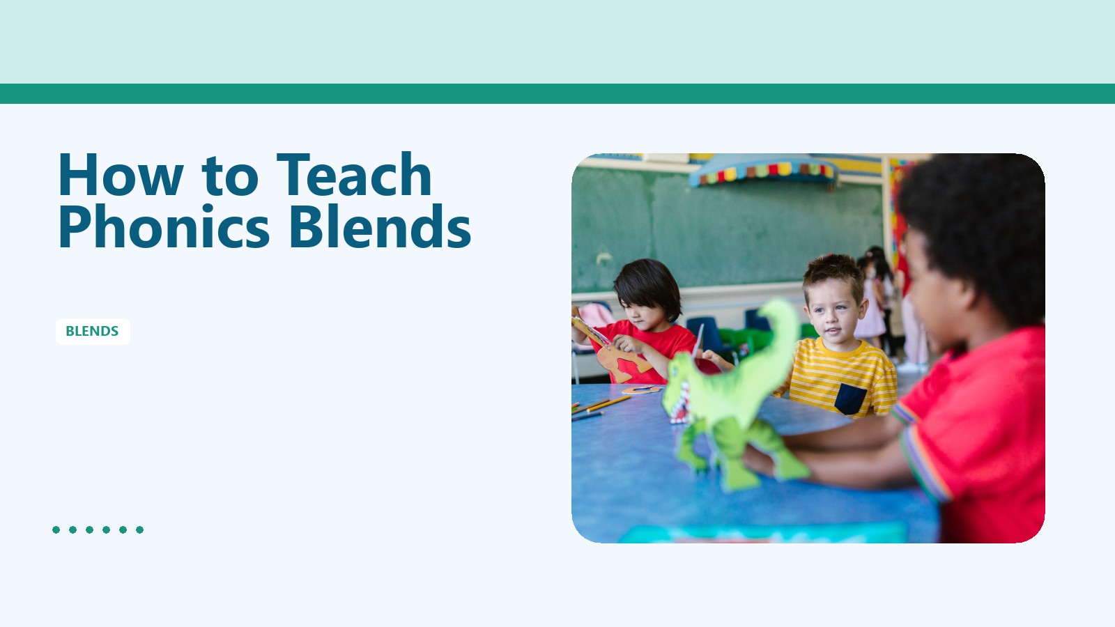 How to Teach Phonics Blends