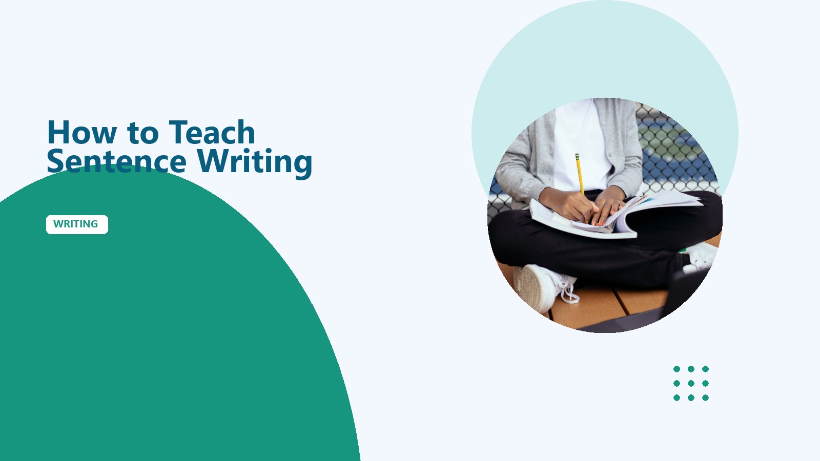 How to Teach Sentence Writing